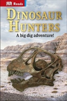 Catherine Chambers - Dinosaur Hunters