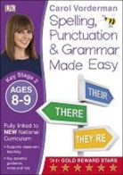 Carol Vorderman, Vorderman Carol, Claire White - Spelling, Punctuation and Grammar Key Stage 2