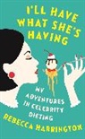 Rebecca Harrington, Harrington Rebecca - I'll Have What She's Having