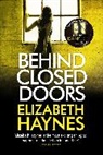 Elizabeth Haynes, Haynes Elizabeth - Behind Closed Doors