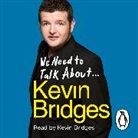 Kevin Bridges, Kevin Bridges - We Need to Talk About ... Kevin Bridges (Hörbuch)