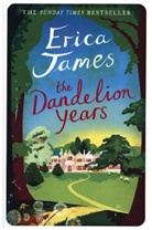 Erica James - The Dandelion Years