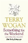 Sir Terry Wogan, Terry Wogan, Sir Terry Wogan OBE, Wogan Terry - Something for the Weekend