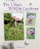 Emma Hardy - Urban Wildlife Gardener