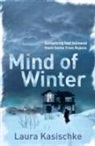Laura Kasischke - Mind of Winter