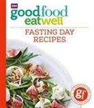 Good Food Guides - Good Food Eat Well: Fasting Day Recipes