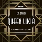 E F Benson, E. F. Benson, Aubrey Woods, Jonathan Cecil, Full cast, Barbara Jefford - Queen Lucia (Hörbuch)