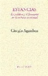 Giorgio Agamben - Estancias : La palabra y el fantasma en la cultura occidental