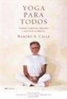 Ramiro Calle - Yoga para todos : posturas, respiración, relajación y técnicas de meditación
