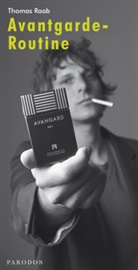 Thomas Raab - Avantgarde-Routine