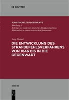 Tarig Elobied - Die Entwicklung des Strafbefehlsverfahrens von 1846 bis in die Gegenwart