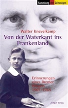 Walter Knevelkamp, Jürgen Kleindienst - Von der Waterkant ins Frankenland