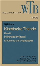 Stephen G Brush, Stephen G. Brush - Kinetische Theorie II