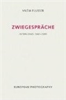 Vilem Flusser, Vilém Flusser, Andreas Müller-Pohle, Klaus Sander - Zwiegespräche