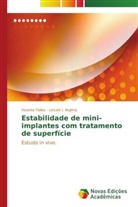 Lincoln I. Nojima, Vicente Telles - Estabilidade de mini-implantes com tratamento de superfície