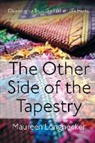 Maureen Longnecker - The Other Side of the Tapestry