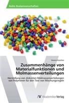 Verena Koschier - Zusammenhänge von Materialfunktionen und Molmassenverteilungen