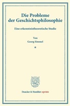 Georg Simmel - Die Probleme der Geschichtsphilosophie.