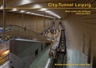 Frank Eritt, Frank Eritt - City-Tunnel Leipzig