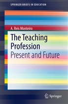 A Reis Monteiro, A. Reis Monteiro - The Teaching Profession