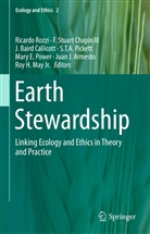 Juan J. Armesto, J Baird Callicott et al, Baird Callicott, J. Baird Callicott, F. Stuart Chapin, Stuart F. Chapin... - Earth Stewardship