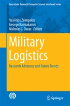 Nicholas J. Daras, Nikolaos Daras, Nicholas J Daras, Georg Kaimakamis, George Kaimakamis, Vasileios Zeimpekis - Military Logistics