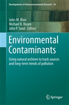 Jules M. Blais, John P Smol, Michae R Rosen, Michael R Rosen, Michael R. Rosen, John P. Smol - Environmental Contaminants