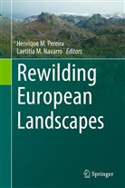 M Navarro, M Navarro, Henriqu M Pereira, Henrique M Pereira, Laetitia Navarro, Laetitia M. Navarro... - Rewilding European Landscapes