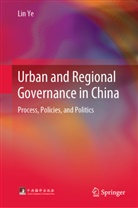 Lin Ye - Urban and Regional Governance in China