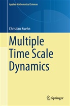 Christian Kuehn - Multiple Time Scale Dynamics