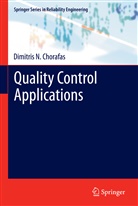 Dimitris N Chorafas, Dimitris N. Chorafas - Quality Control Applications