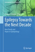 Pasqual Striano, Pasquale Striano - Epilepsy Towards the Next Decade