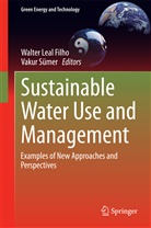 Walte Leal Filho, Walter Leal Filho, Sümer, Sümer, Vakur Sümer - Sustainable Water Use and Management