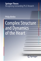 Philip Bittihn - Complex Structure and Dynamics of the Heart