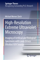 Michael Werner Zürch - High-Resolution Extreme Ultraviolet Microscopy
