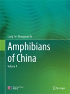 Alain DuBois, Lian Fei, Liang Fei, Fei Liang, Annemarie Ohler, Changyuan Ye - Amphibians of China