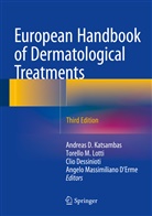 Angelo Massimiliano D'Erme, Clio Dessinioti, Clio Dessinioti et al, Andreas Katsambas, Andreas D. Katsambas, Torello M. Lotti... - European Handbook of Dermatological Treatments