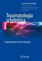 Carl Faletti, Carlo Faletti - Traumatologia scheletrica