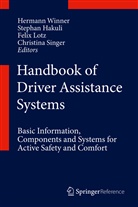 Stepha Hakuli, Stephan Hakuli, Felix Lotz, Felix Lotz et al, Christina Singer, Hermann Winner - Handbook of Driver Assistance Systems, 2 Teile
