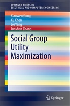X Chen, Xu Chen, Xiaowe Gong, Xiaowen Gong, Lei Yang, Lei et al Yang... - Social Group Utility Maximization