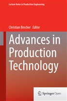 Christian Becher, Christia Brecher, Christian Brecher - Advances in Production Technology