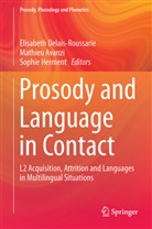 Mathie Avanzi, Mathieu Avanzi, Elisabeth Delais-Roussarie, Sophie Herment - Prosody and Language in Contact