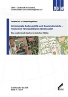 Erwi Drixler, Erwin Drixler, Fran Friesecke, Frank Friesecke, Theo Kötter, Theo u a Kötter... - Kommunale Bodenpolitik und Baulandmodelle Strategien für bezahlbaren Wohnraum?