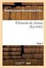 Mathieu-Joseph-Bonaventure Orfila, Orfila-M-J-B - Elements de chimie. tome 1