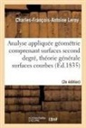 LEROY, Charles-Francois-Antoine Leroy, Charles-François-Antoine Leroy, Leroy-c-f-a - Analyse appliquee a la geometrie