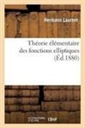 Hermann Laurent, Laurent-h - Theorie elementaire des fonctions