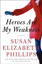 Susan Elizabeth Phillips - Heroes Are My Weakness