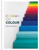 Sir Terence Conran, Terence Conran - Conran on Colour