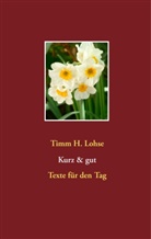 Timm H Lohse, Timm H. Lohse - kurz & gut