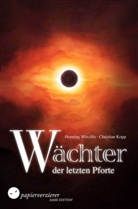 Christian Kopp, Hennin Mützlitz, Henning Mützlitz - Wächter der letzten Pforte